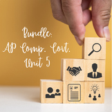 Bundle: AP Comp. Govt. Unit 5