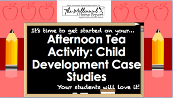 Preview of Bundle: Afternoon Tea Activity: Child Development Case Studies