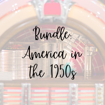 Preview of Bundle: America in the 1950s