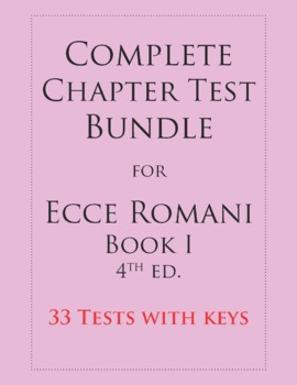 Preview of Bundle: Complete Chapter Tests for Ecce Romani I