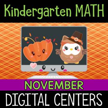 Preview of Bundle : Digital Centers :  Kindergarten Math : November | Distance Learning