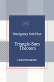 Bundle: Emergency Sub Plan for Triangle-Sum Theorem with Video