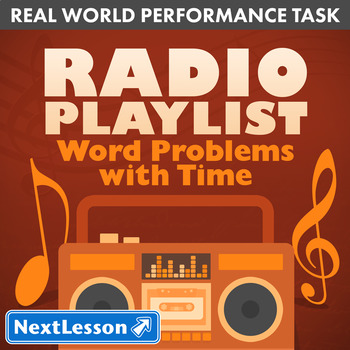 Preview of Bundle G4 Word Problems with Time - Radio Playlist Performance Task