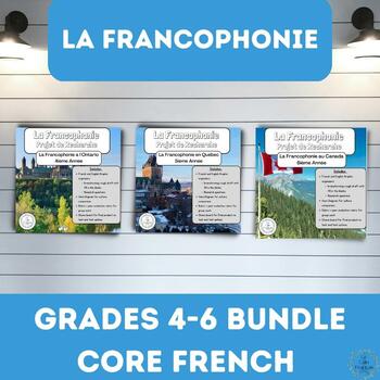 Preview of Bundle- Grade 4,5 and 6: Francophone communities in Ontario, Quebec and Canada