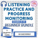 Bundle Grades 6-8 Beginner ESL Listening Practice Progress