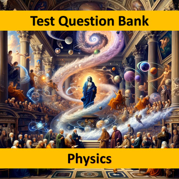 Preview of Bundle: HS Physics - Physics TQB NO-PREP Google Forms™ 2000Qs