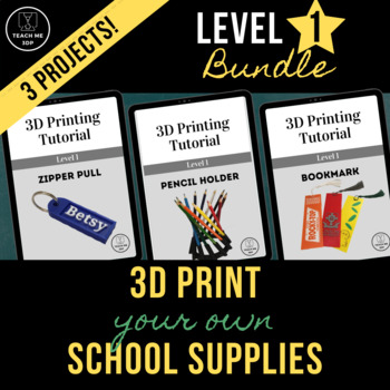 Preview of 3D Print Your Own School Supplies: Level 1 Bundle