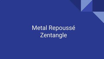 Preview of Bundle: Metal Repoussé Zentangle PowerPoint & Rubric