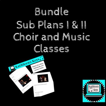 Preview of Bundle - No Prep - Music Choir Sub Plans I & II - Self Grading