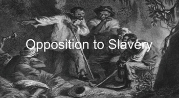 Preview of Bundle- Opposition to Slavery