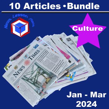 Preview of Bundle_10 Culture Current Events Articles & Activity Packet / Jan - Mar 2024