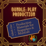 Bundle: Play & Musical Production - High School Drama Materials