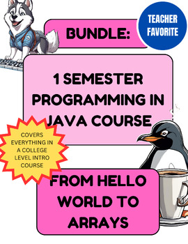 Preview of Java Programming Curriculum Bundle – Intro to Java Coding, Logic, and Arrays