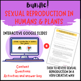 Bundle! - SEXUAL REPRODUCTION (humans & plants): G. Slides