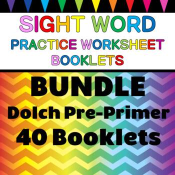 Preview of Bundle - Sight Word Practice Worksheet Booklets - Pre Primer (40 Booklets)