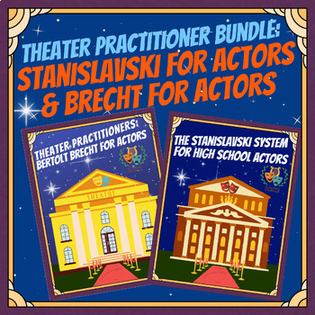 Preview of Bundle: Stanislavski & Brecht for High School Actors