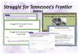 Bundle: Struggle For Tennessee's Frontier- Slides, Notes, 