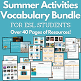 Bundle: Summer Activities for High School and Adult ESL / 