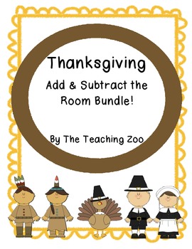 Preview of Bundle-Thanksgiving Add & Subtract the Room {Common Core Center!}