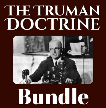 Bundle: The Truman Doctrine by Uncommon History | TPT