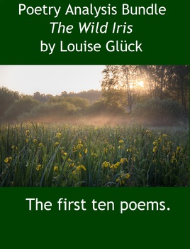 Preview of Bundle: 'The Wild Iris' by Louise Glück (the first ten poems)