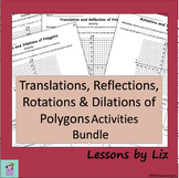 BUNDLE - Translations, Reflections, Rotations & Dilations 