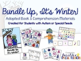 Bundle Up, It's Winter! Adapted Book & Comprehension Materials