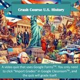 Bundle: Video Quizzes | Crash Course U.S. History