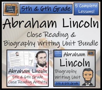 Preview of Abraham Lincoln Close Reading & Biography Bundle | 5th Grade & 6th Grade