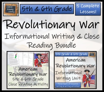Preview of Revolutionary War Close Reading & Informational Writing Bundle | 5th & 6th Grade