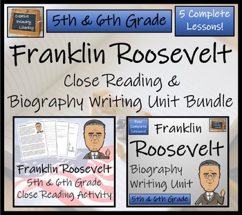 Preview of Franklin Roosevelt Close Reading & Biography Bundle | 5th Grade & 6th Grade