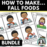 Bundle of HOW TO MAKE Fall & Winter Foods Sequencing Activ