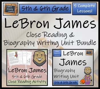 Preview of LeBron James Close Reading & Biography Bundle | 5th Grade & 6th Grade