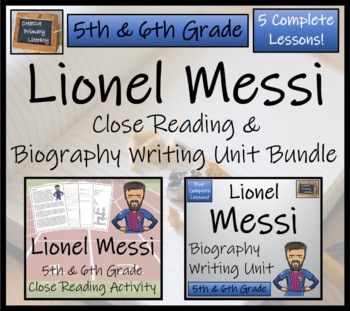 Preview of Lionel Messi Close Reading & Biography Bundle | 5th Grade & 6th Grade