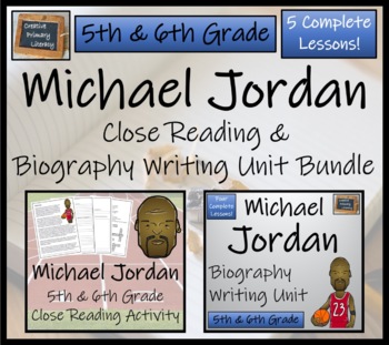 Preview of Michael Jordan Close Reading & Biography Bundle | 5th Grade & 6th Grade
