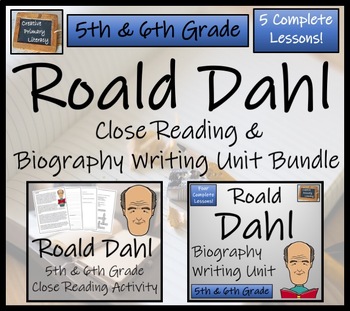 Preview of Roald Dahl Close Reading & Biography Bundle | 5th Grade & 6th Grade
