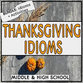 Preview of Bundle of Thanksgiving Idioms and Activities for Middle and High School
