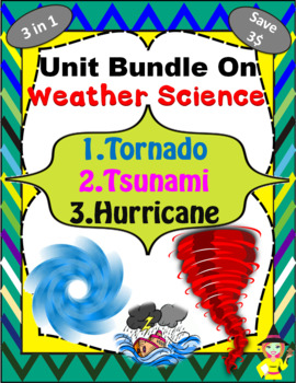 Preview of Bundle of Severe Weather (Storm science) Units - Tornado / Tsunami / Hurricane