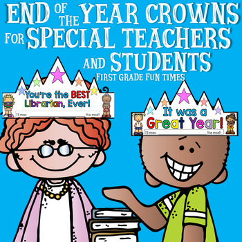 Preview of End of the Year Crowns Activities for Special Teachers and Students