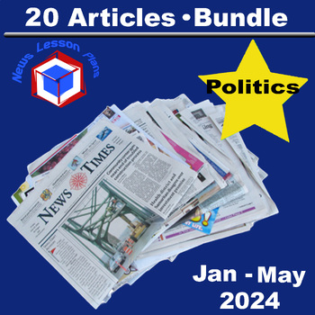 Preview of Bundle_20 Politics Current Events News Articles & Activities/ January - May 2024