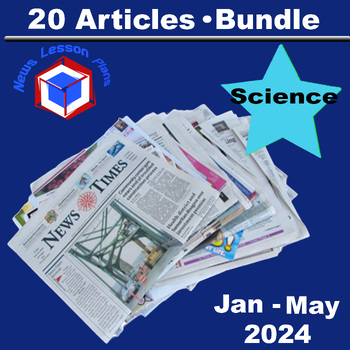 Preview of Bundle_20 Science Current Events News Articles & Activities/ January - May 2024