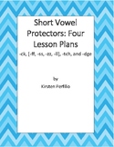 Bundled Lesson Plans for all Four Short Vowel Protectors
