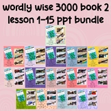 Bundled PPT Wordly Wise 3000 Book 2 Lesson 1-15