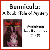 Bunnicula Novel Study Worksheets (all chapters 1-9)