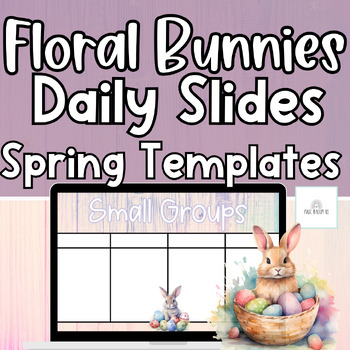 Preview of Bunnies & Florals | Spring Daily Google Slides Templates