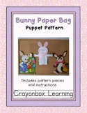 Bunny Paper Bag Puppet Pattern - Easter Craftivity