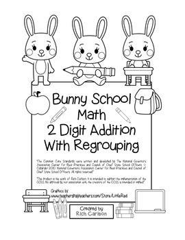 Preview of “Bunny School Math” 2 Digit Addition With Regrouping - Common Core! (black line)