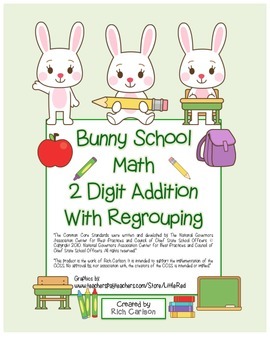 Preview of “Bunny School Math” 2 Digit Addition With Regrouping (color & black line)