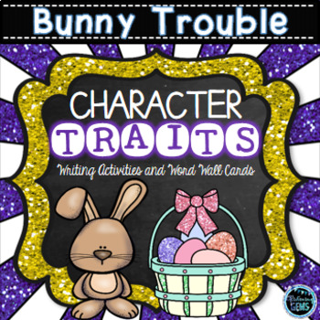 Preview of Bunny Trouble Character Traits Writing and Word Wall Cards