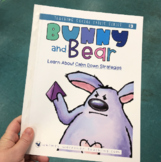 Bunny and Bear: Social Stories Book 3 - Calm Down Strategies